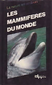 Les mammifères du monde - Inconnu