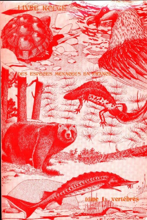 Le livre rouge des espèces menacées en France Tome I : Les vertébrés - Collectif